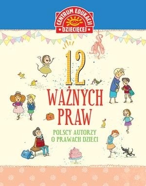12 ważnych praw. Polscy autorzy o prawach dzieci 